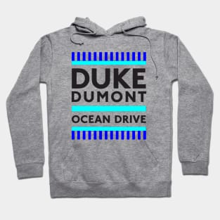 Duke Dumont Hoodie